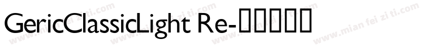 GericClassicLight Re字体转换